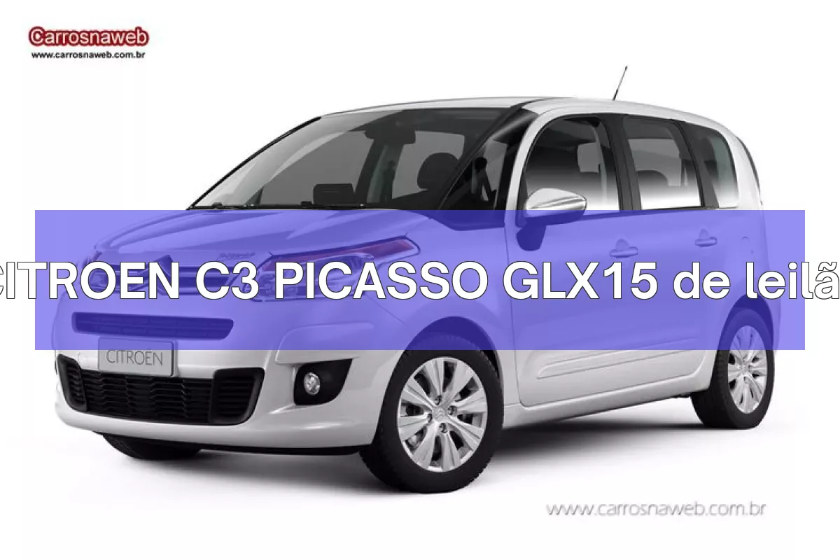 CITROEN C3 PICASSO GLX15 em leilão