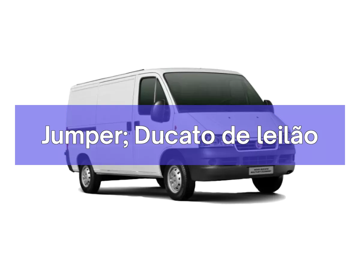 Jumper; Ducato em leilão