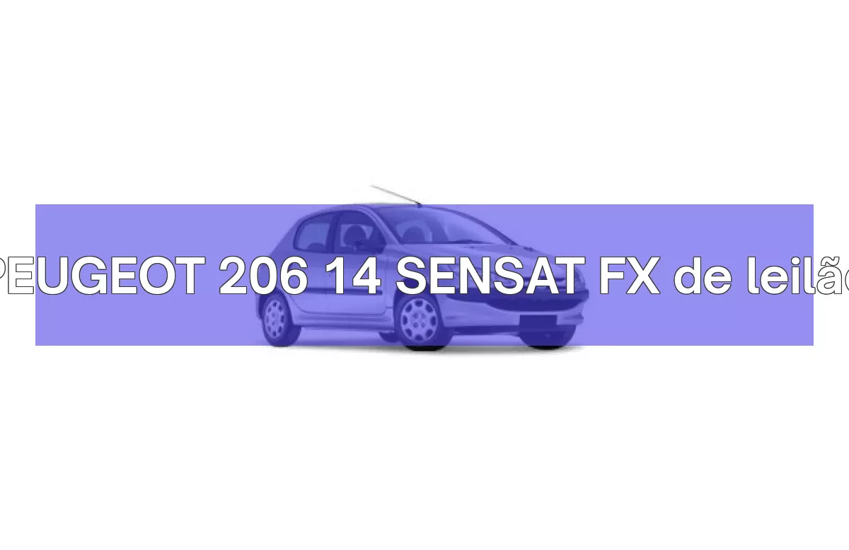 PEUGEOT 206 14 SENSAT FX em leilão