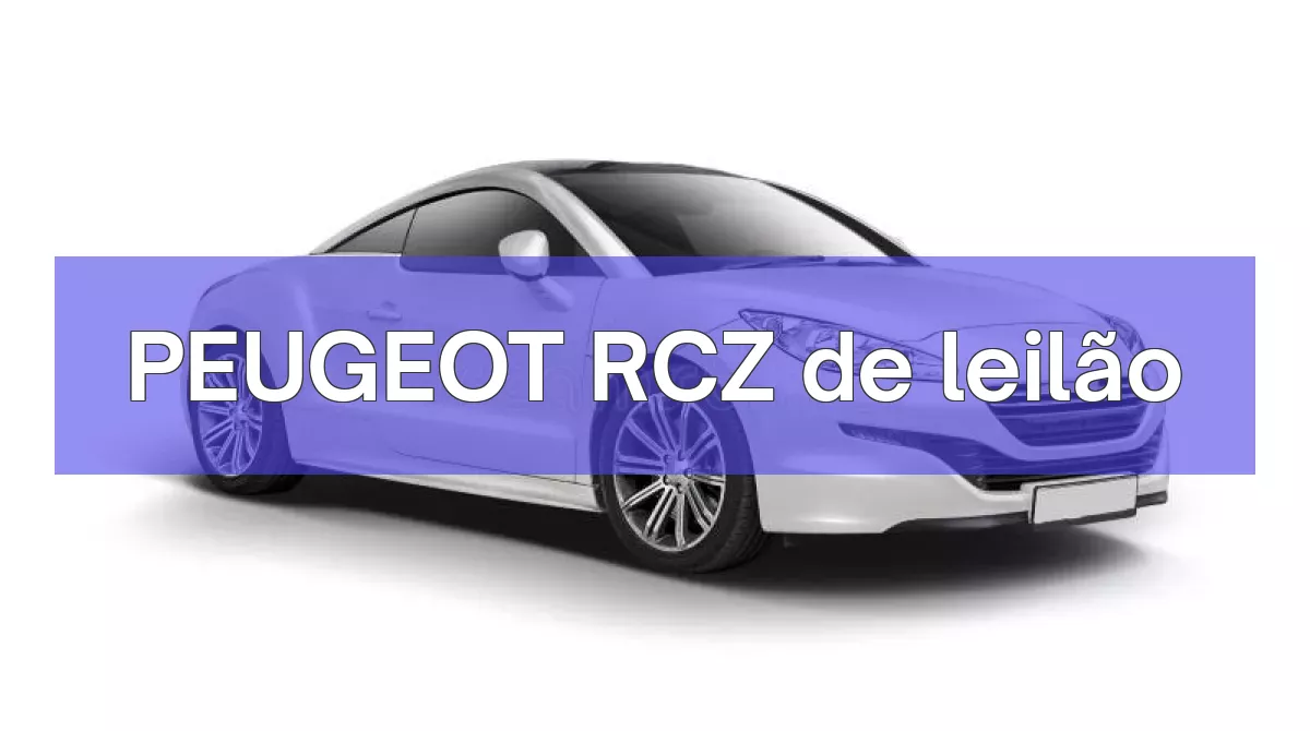 PEUGEOT RCZ em leilão