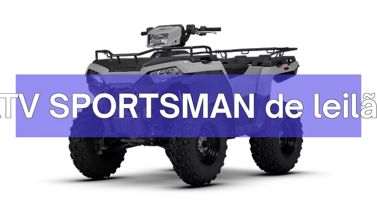 ATV SPORTSMAN em leilão