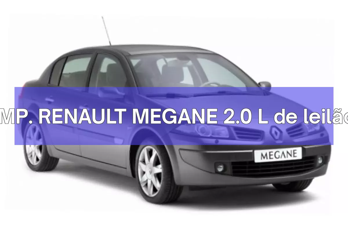 IMP. RENAULT MEGANE 2.0 L em leilão