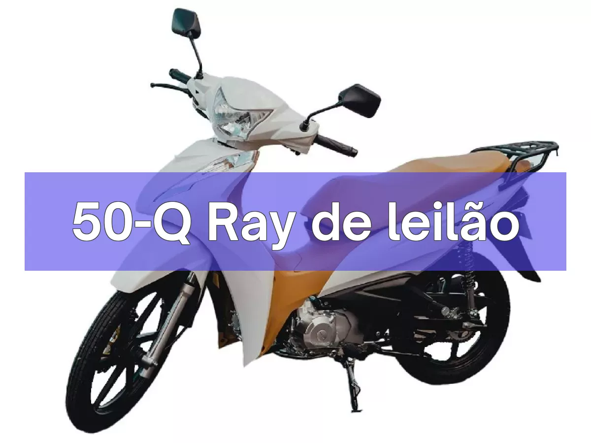 50-Q Ray em leilão