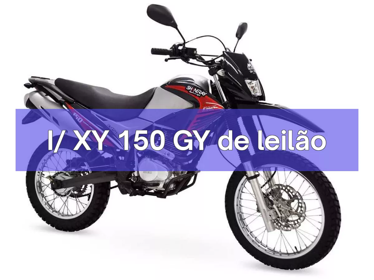 I/ XY 150 GY em leilão