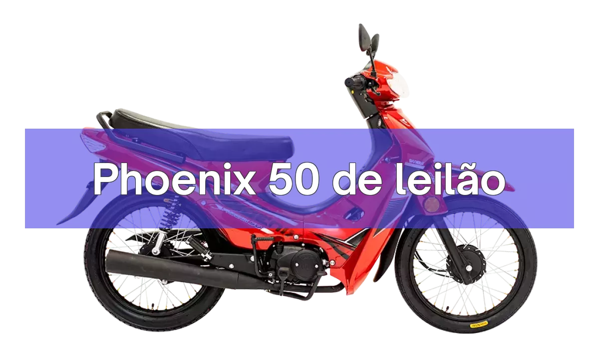 Phoenix 50 em leilão