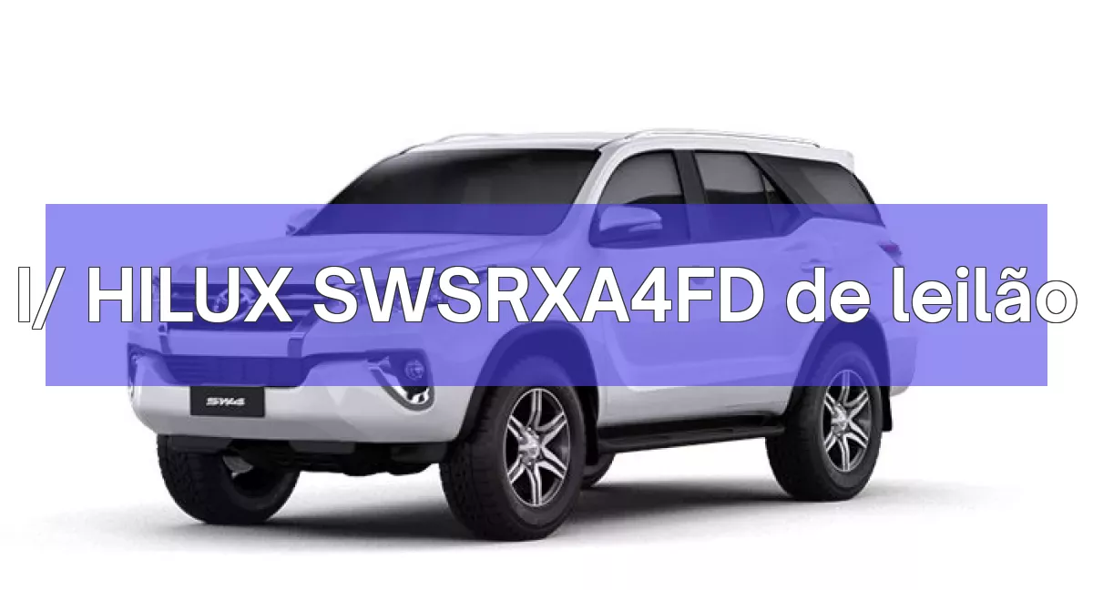 I/ HILUX SWSRXA4FD em leilão