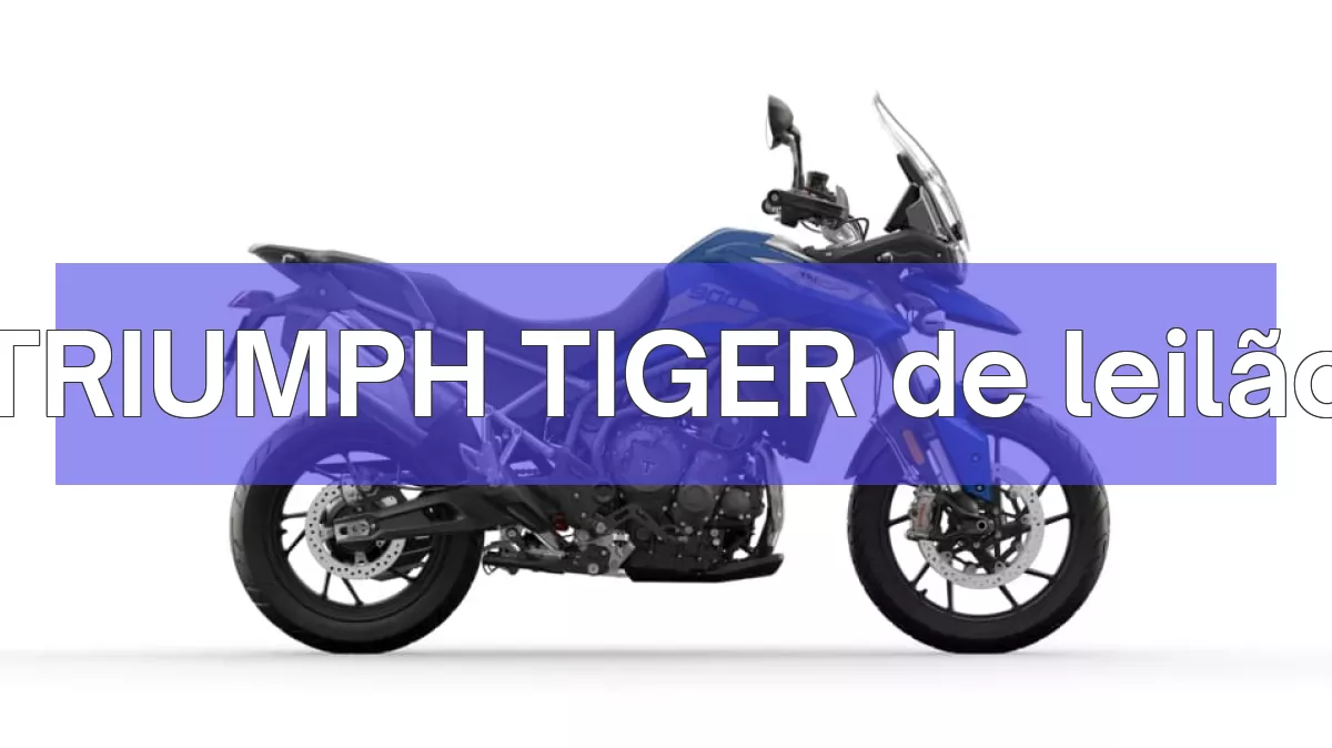 TRIUMPH TIGER em leilão
