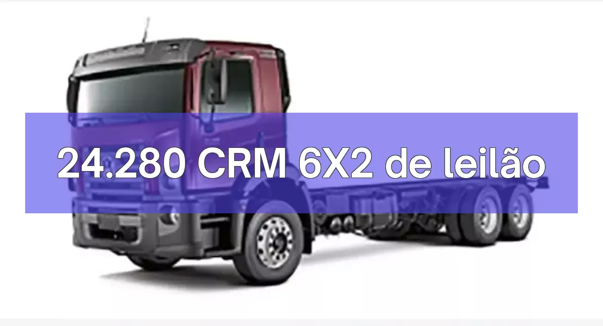 24.280 CRM 6X2 em leilão