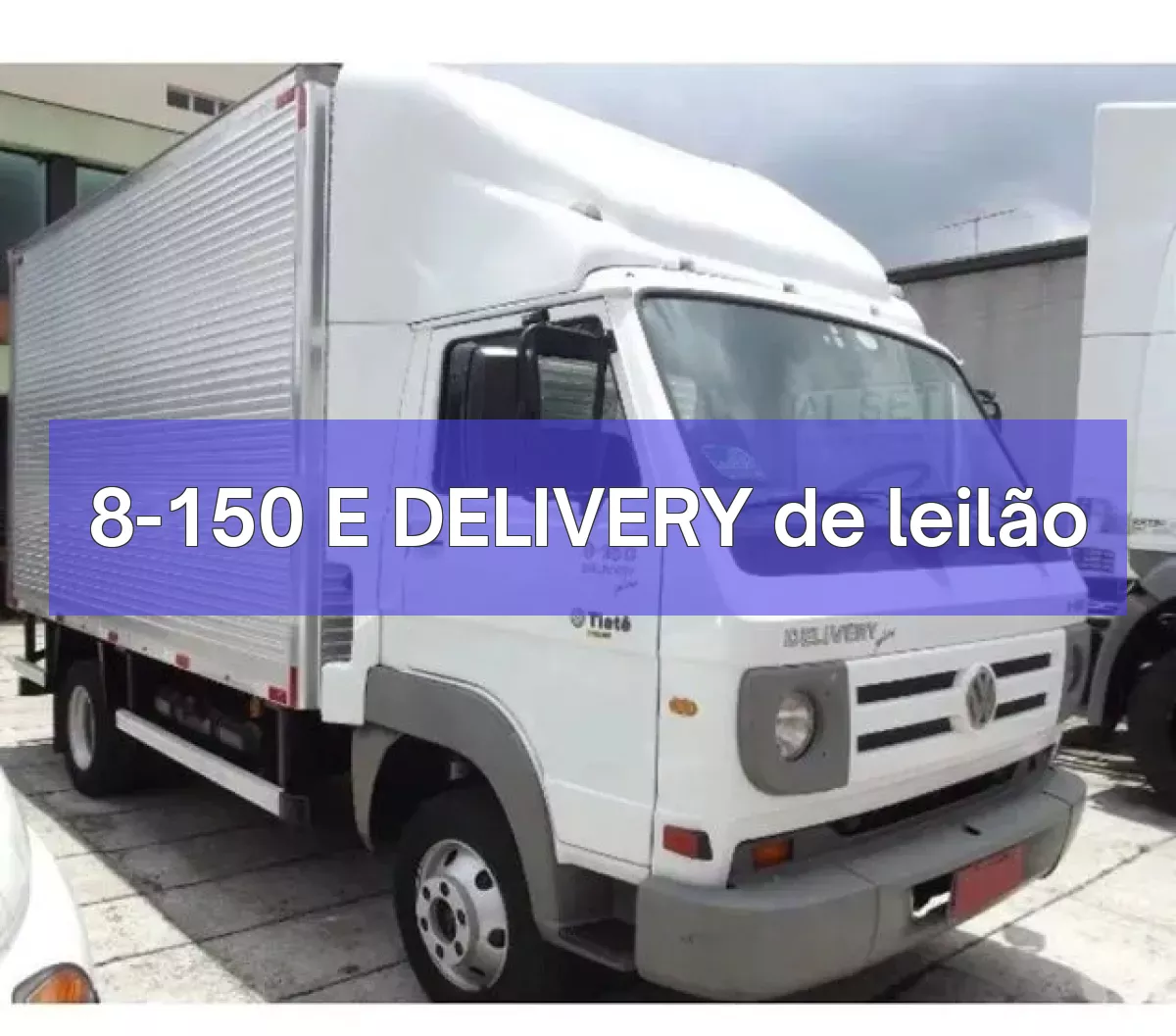 8-150 E DELIVERY em leilão