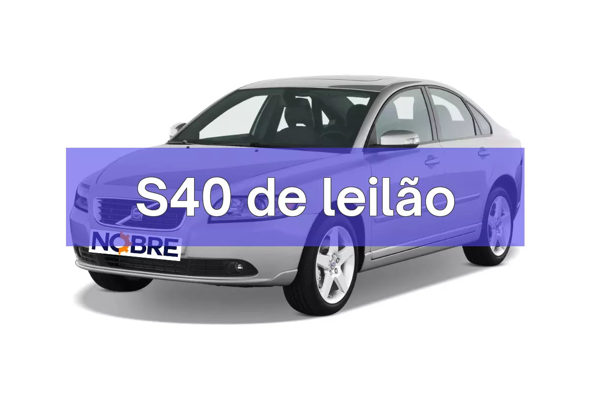 S40 em leilão