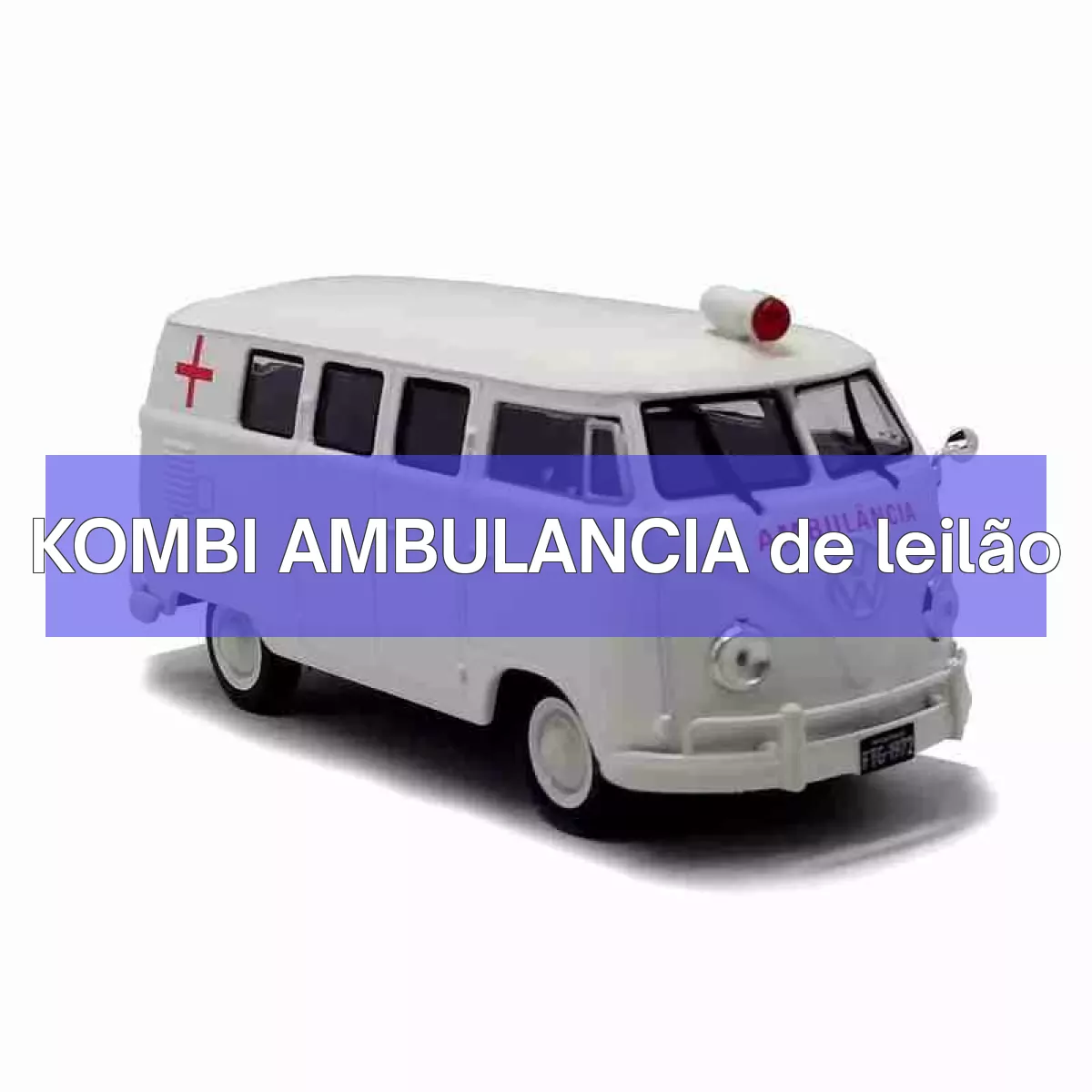 KOMBI AMBULANCIA em leilão