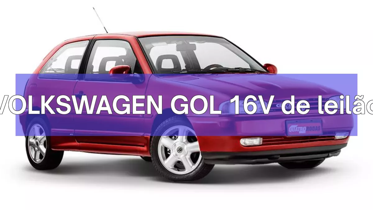 VOLKSWAGEN GOL 16V em leilão
