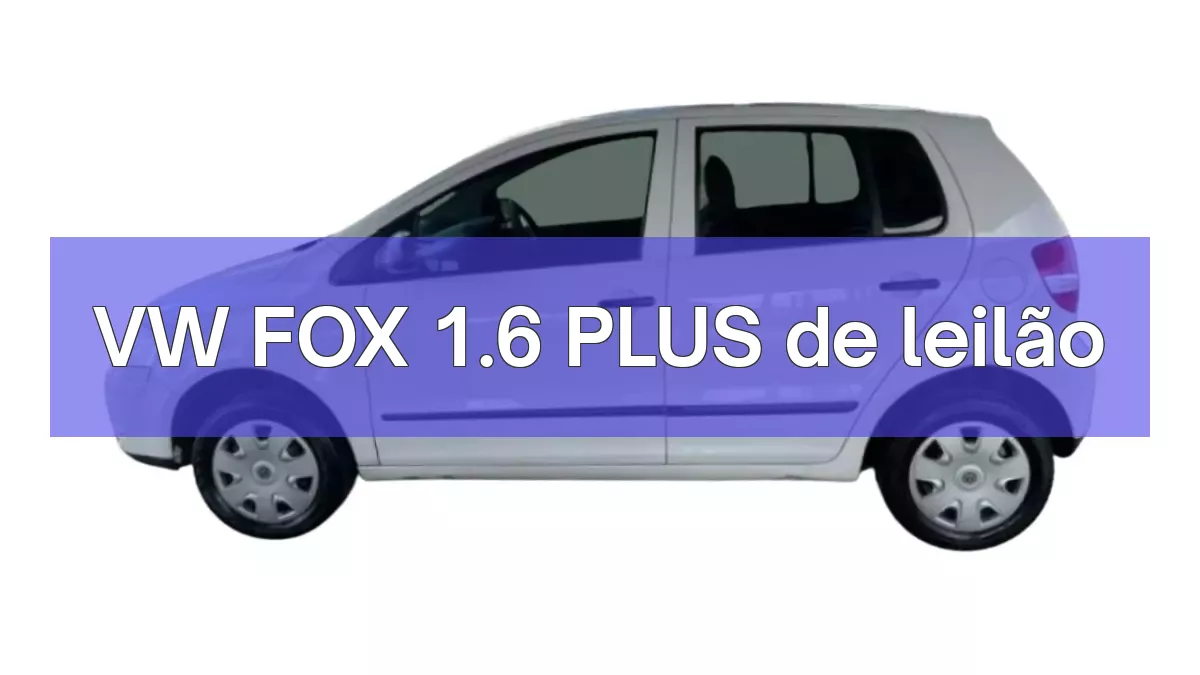 VW FOX 1.6 PLUS em leilão
