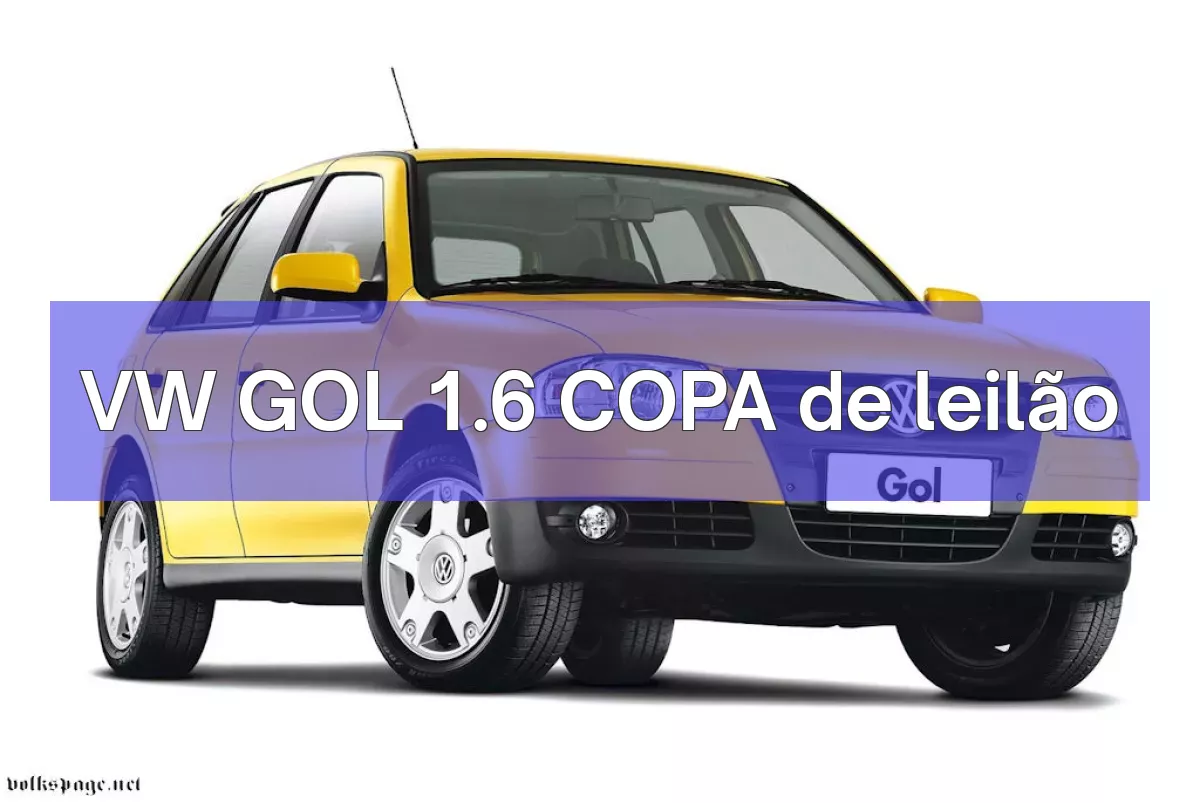 VW GOL 1.6 COPA em leilão