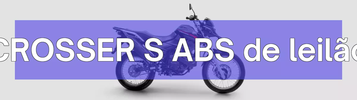 CROSSER S ABS em leilão