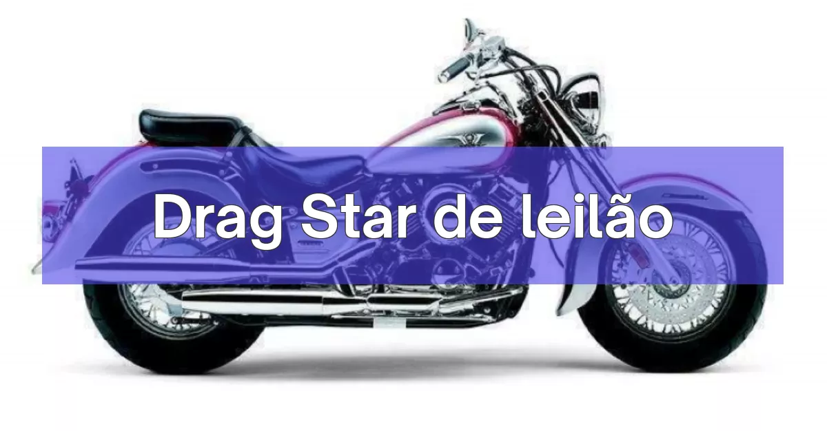 Drag Star em leilão