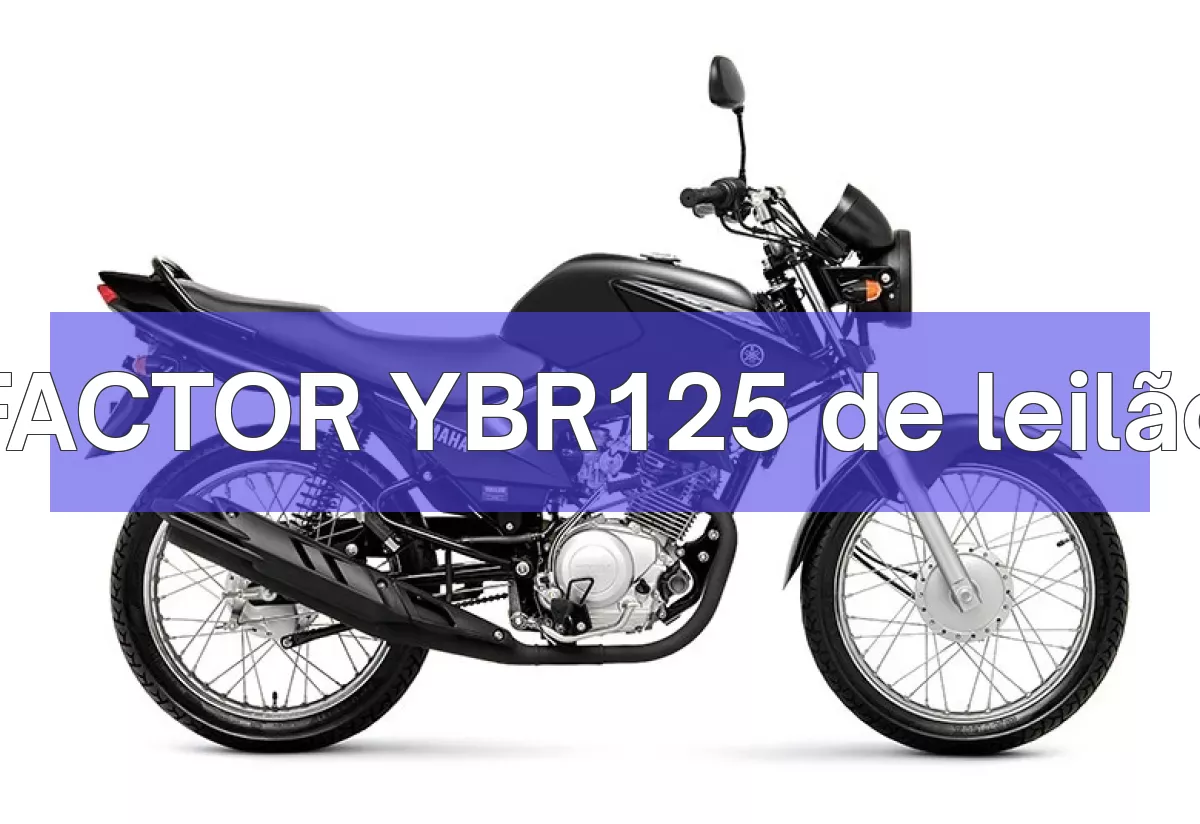 FACTOR YBR125 em leilão