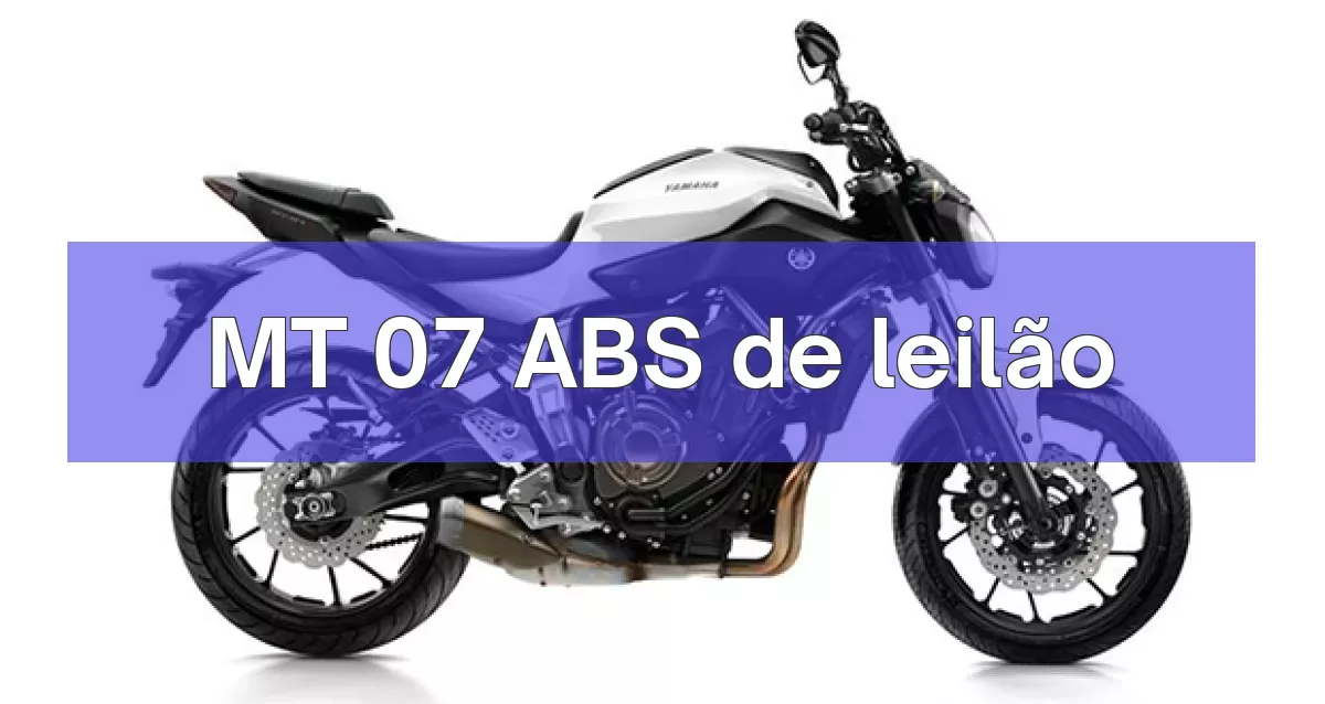 MT 07 ABS em leilão
