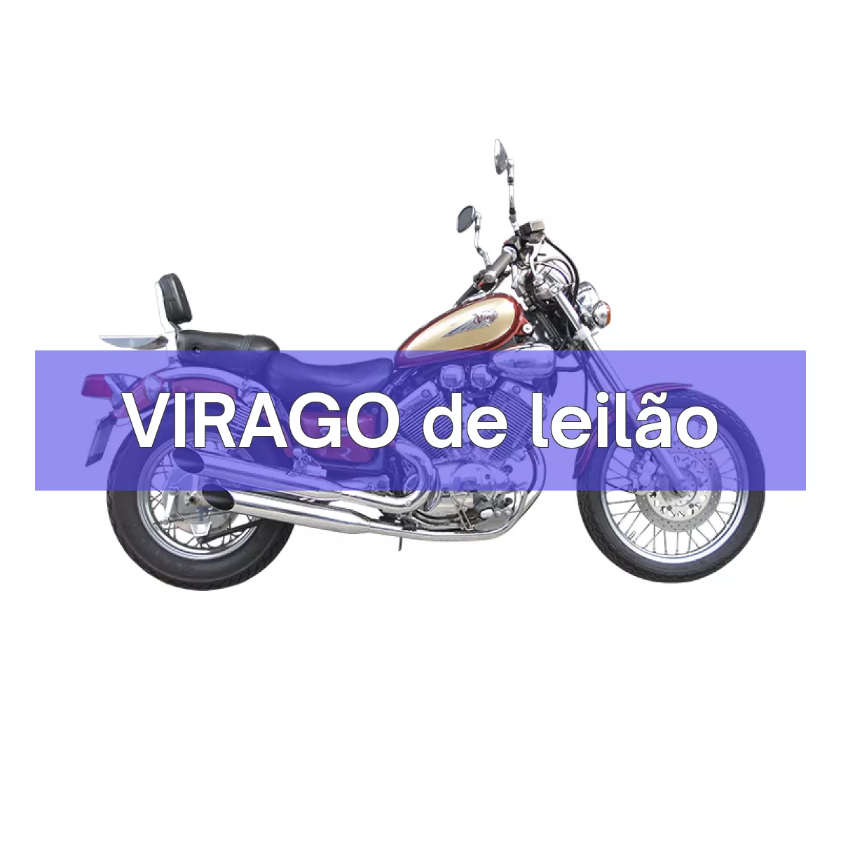 VIRAGO em leilão
