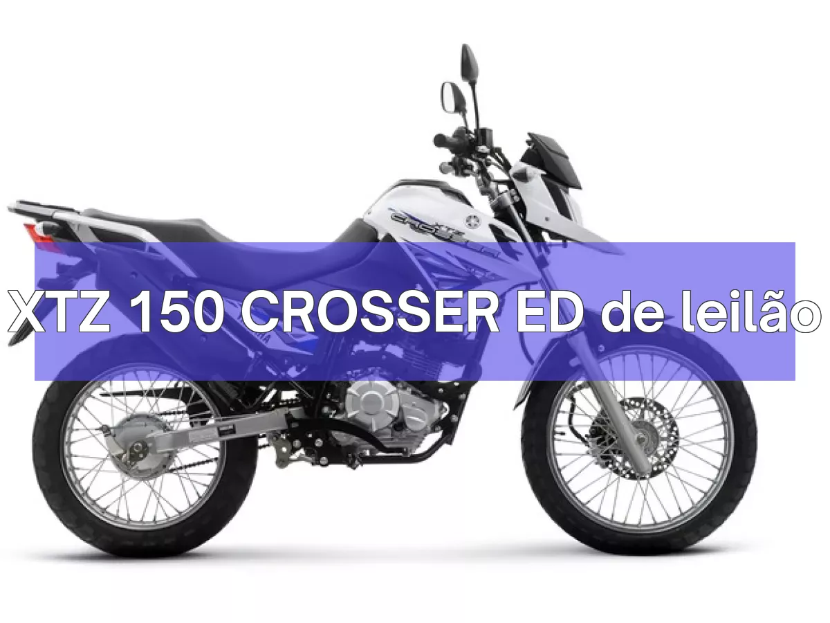 XTZ 150 CROSSER ED em leilão