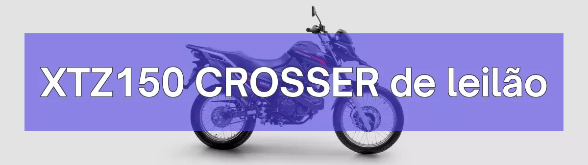 XTZ150 CROSSER em leilão
