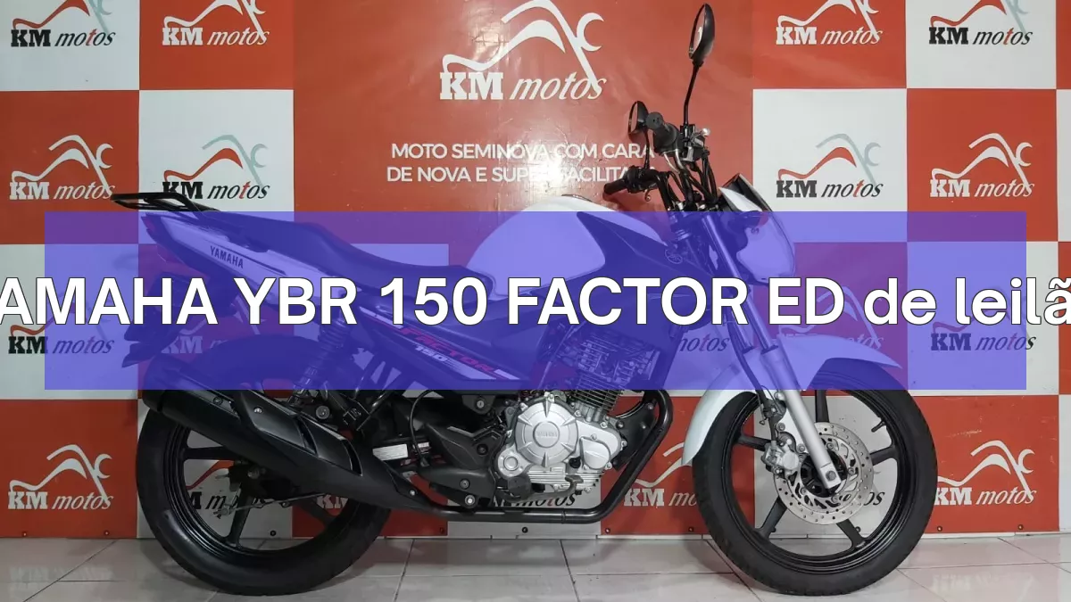 YAMAHA YBR 150 FACTOR ED em leilão