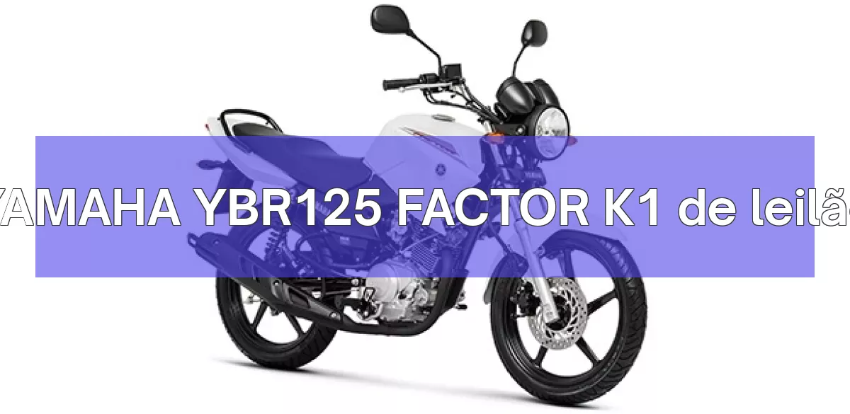 YAMAHA YBR125 FACTOR K1 em leilão