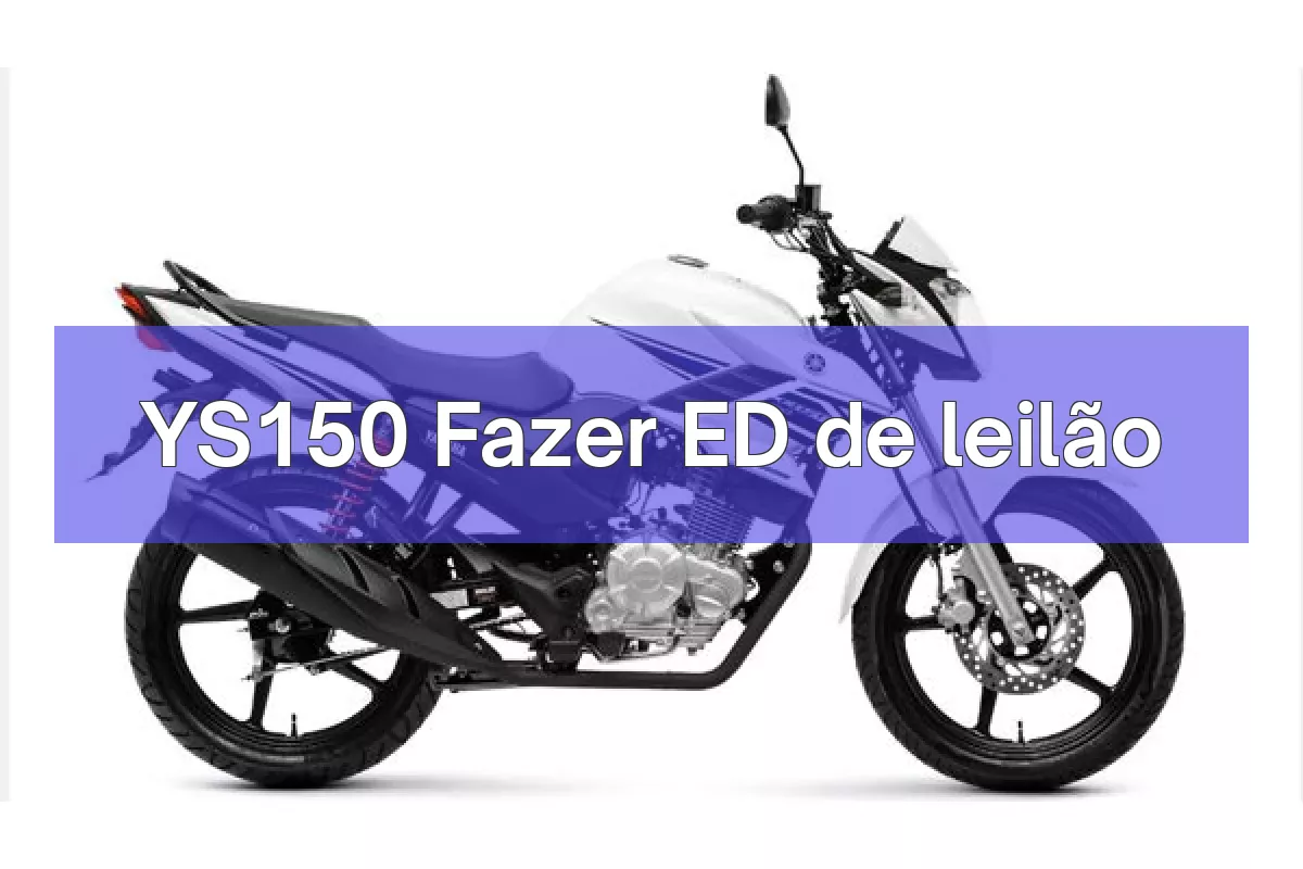 YS150 Fazer ED em leilão